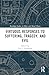Virtuous Responses to Suffering, Tragedy, and Evil by Eric J. Silverman
