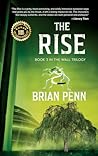 The Rise: Book 3 in The Wall Trilogy
