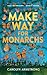 Make Way For Monarchs by Carolyn  Armstrong