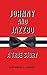 Johnny and Jazzbo by Kathryn J. Hardy Johnny and Jazzbo by Kathryn J. Hardy