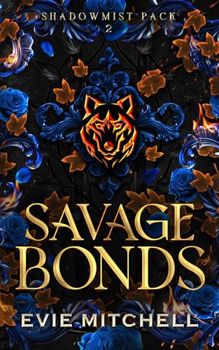 Savage Bonds (Shadowmist Pack, #2)