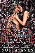 Make Me, Break Me