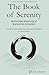The Book of Serenity: (also...