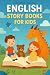 English story books for kids by Aryan Chaudhary