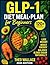 GLP-1 Diet Meal Plan Cookbook for Beginners by Theo Wallace
