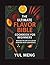 The Ultimate Flavor Bible C...