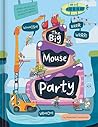 The Big Mouse Party