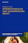 Internationales und europäisches Recht (German Edition)