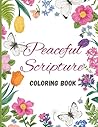Peaceful Scripture: A Christian Coloring Book of Bible Quotes