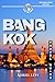 Bangkok Travel Guide: The U...