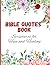 Bible Quotes Book: Scriptur...