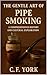 The Gentle Art of Pipe Smoking