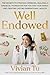 Well Endowed by Vivian Tu