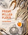 Fresh Milled Flou...