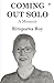 COMING OUT SOLO: A Memoir