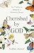 Cherished by God: 60 Truths to Refresh a Woman's Heart