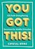 You Got This!: 100 Faith-St...