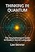 THINKING IN QUANTUM: The Neurodivergent Guide to Reality's Secret Language (The Neurodivergent Brilliance Series)