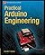 Practical Arduino Engineering (Technology in Action)