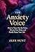 The Anxiety Voice: How to T...