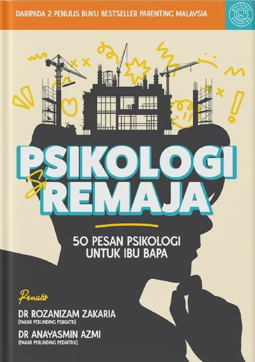 Psikologi Si Remaja: 50 Pesan Psikologi Untuk Ibu Bapa
