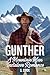 Gunther: A Mountain Man Ins...