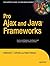 Pro Ajax and Java Frameworks