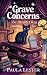 Grave Concerns (The Afterli...