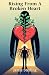 Rising From A Broken Heart:...