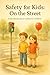 Safety for Kids: On The Str...