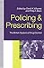 Policing and Prescribing: T...