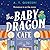 The Baby Dragon Cafe (The Baby Dragon series, Book 1)