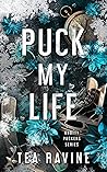 Puck My Life (Knotty Puckers, #1) Puck My Life (Knotty Puckers, #1)