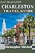 The Complete Charleston Tra...