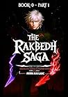 The Rakbedh Saga: Book 0 - Part 1: Reborn as a Demon in Another World