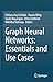 Graph Neural Networks: Essentials and Use Cases