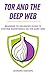 TOR and the Deep Web: Begin...