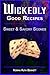 Wickedly Good Recipes - Sweet & Savory Scones by Norma Ruth Bennett