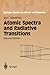Atomic Spectra and Radiativ...