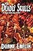 The Deadly Skulls by Duane Laflin