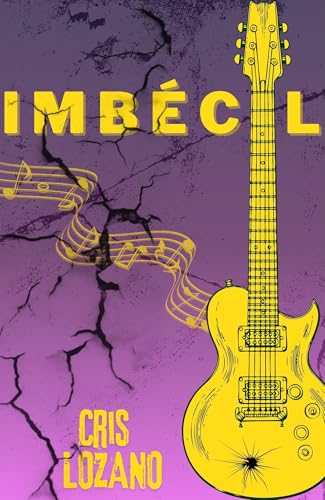 Imbécil (Spanish Edition)
