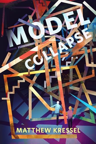 Model Collapse (Kindle Edition)