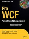 Pro WCF: Practical Microsoft SOA Implementation Pro WCF: Practical Microsoft SOA Implementation