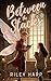 Between the Stacks: Cozy Fantasy Romance (Fairy-Touched Fiascos)