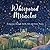 Whispered Miracles: A Journ...
