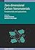 Zero-dimensional Carbon Nanomaterials by Pratima R. Solanki