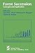 Forest Succession: Concepts and Application (Springer Advanced Texts in Life Sciences)