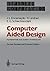 Computer Aided Design: Fundamentals and System Architectures (Symbolic Computation)