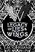 Legacy of Lies and Wings (Crowns of Crimson Vows Book 1)