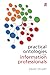 Practical Ontologies for Information Professionals